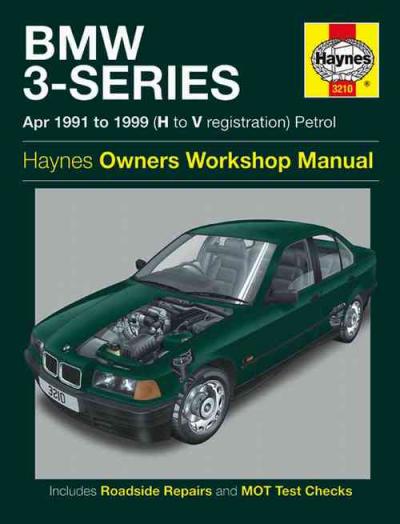 BMW 3 Series Petrol 1991 1999 Haynes Service Repair Manual    UK