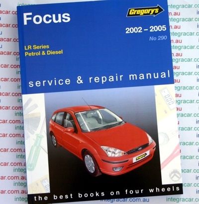 Ford Focus LR Series Petrol Diesel 2002 2005 Gregorys Service Repair Manual 