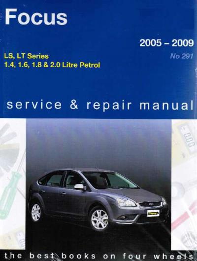Ford Focus LS LT Series 2005 2009 Gregorys Service Repair Manual   