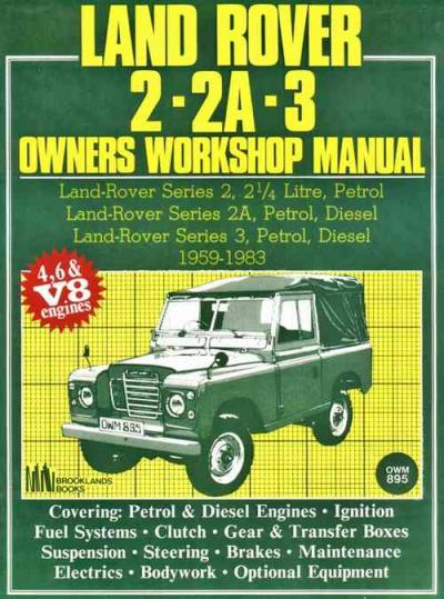 Land Rover Series 2 2A 3 1959 1983 Service Repair Manual   Brooklands Books Ltd UK 