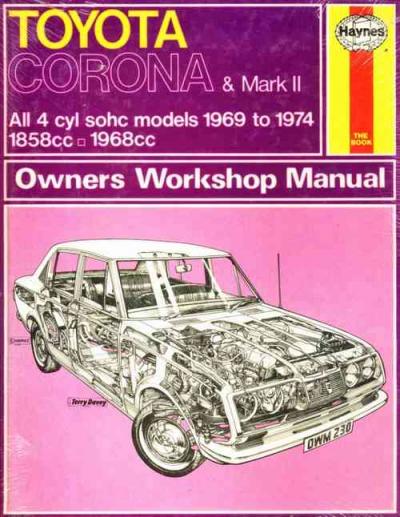 Toyota Corona And Mark Ii 4 Cyl 1969 1974 Haynes Service