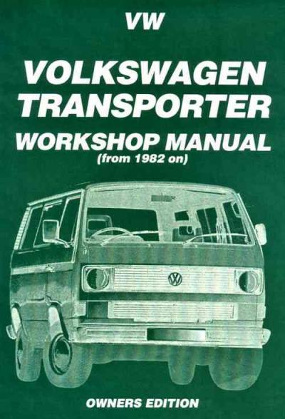 Volkswagen VW Transporter T3 Petrol 1982-1989 Service Repair Manual   Brooklands Books Ltd UK 