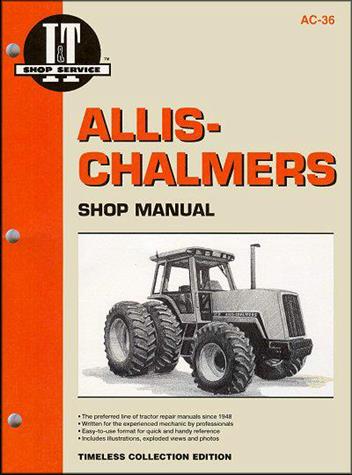 Allis Chalmers Farm Tractor Owners Service & Repair Manual