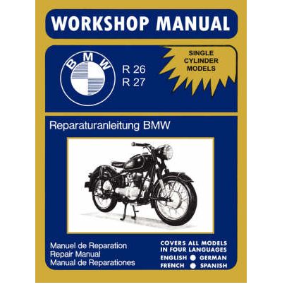 BMW Motorcycles Factory Workshop Manual R26 R27 (1956-1967)