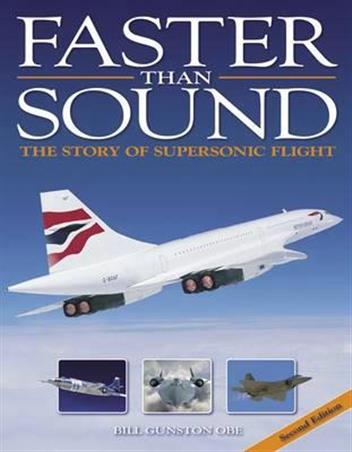 Faster Than Sound : The Story of Supersonic Flight