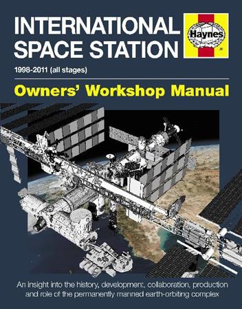 International Space Station 1998-2011 (All stages) Haynes Owners Workshop Manual