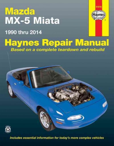 Mazda MX 5 Miata 1990-2014 Haynes Service Repair Manual    