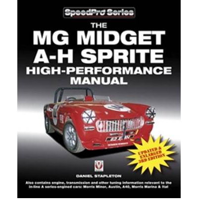 The MG Midget and Austin Healey Sprite High Performance Manual