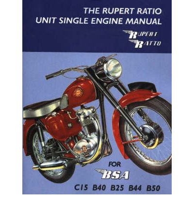 The Rupert Ratio Unit Single Engine Manual for BSA C15, B40, B25, B44, B50