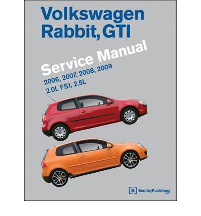 Volkswagen Rabbit, GTI (A5) Service Manual 2006-2009 2.0L FSI 2.5L