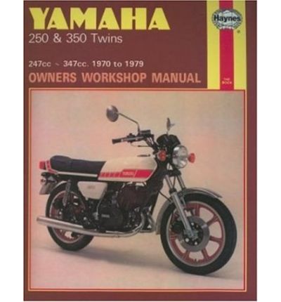 Yamaha 250 and 350 Twins Motorcycle Owner's Workshop Manual