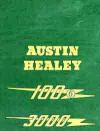 Austin Healey 100 6 3000 Workshop Manual Issue 7   Brooklands Books Ltd UK 