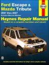 Ford Escape Mazda Tribute 2001-2007 Haynes Service Repair Manual  USED