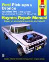 Ford Pick Ups Bronco 1973 1979 Haynes Service Repair Manual   