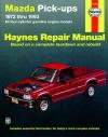 Mazda Pick ups 1972-1993 Haynes Service Repair Manual USED