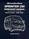 Mercedes Benz Sprinter CDI Diesel 2000 2006 Workshop Manual   Brooklands Books Ltd UK 