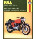 B. S. A. A50 and A65 Series Owner's Workshop Manual