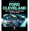 Ford Cleveland 335-series V8 Engine 1970 to 1982