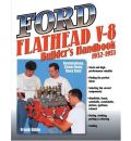 Ford Flathead V-8 Builder's Handbook 1932-1953