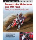 Four-stroke Motocross and Off-road Performance Handbook