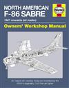 North American F-86 Sabre 1947 Onwards (All Marks) Haynes Owners Workshop Manual
