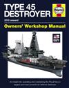 Royal Navy Type 45 Destroyer 2010 Onwards Haynes Owners Workshop Manual