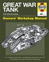 Great War Tank 1915 - 1945 (All Models) Haynes Owners Workshop Manual