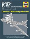Boeing B-52 Stratofortress 1952 onwards (all marks) Owner's Workshop Manual
