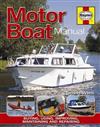 Motor Boat Manual : Buying, Using, Maintaining and Repairing Motor Boats