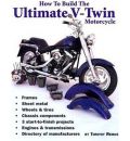 How to Build the Ultimate V-twin Motorcycle