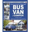 How to Convert Volkswagen Bus or Van to Camper