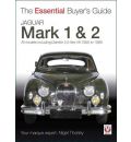 Jaguar Mark 1 & 2 (All Models Including Daimler 2.5-Litre V8) 1955 to 1969