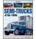 Semi-Trucks of the 1950s