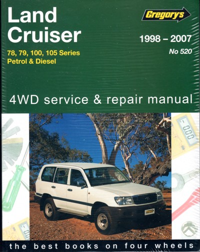 Toyota Landcruiser Petrol and Diesel 78 79 100 105 series repair manual 1998-2007 Gregorys NEW