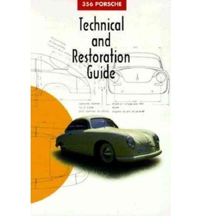 356 Porsche: Technical and Restoration Guide