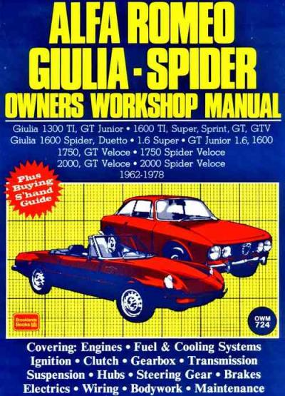 Alfa Romeo Giulia Spider 1962 1978 Service Repair Manual   Brooklands Books Ltd UK 