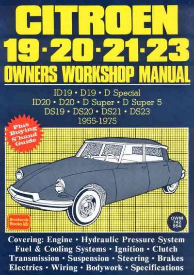 Citroen 19 20 21 23 1955 1975 Workshop Manual   Brooklands Books Ltd UK 