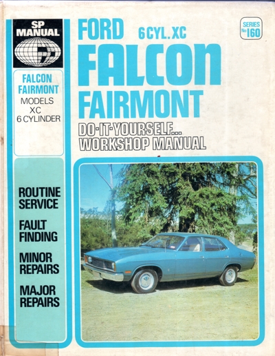 Ford Falcon Fairmont XC 6 cyl 1976  1979 Gregorys Service Repair Manual   