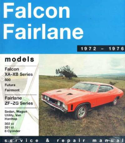 Ford Falcon Fairlane XA XB 8 cyl 1972 1976 