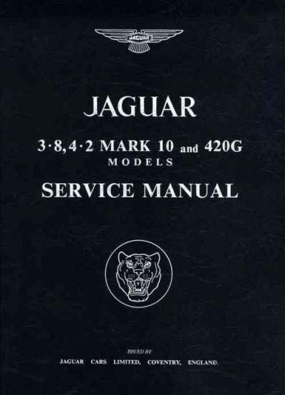 Jaguar 3.8 4.2 Mk 10 420G Hard Cover Service Repair Manual   Brooklands Books Ltd UK 