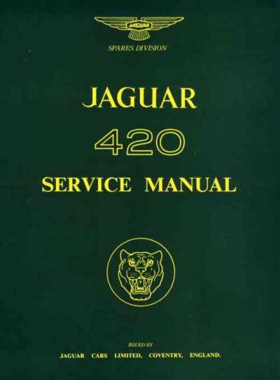 Jaguar 420 1967 1968 Service Repair Manual   Brooklands Books Ltd UK 