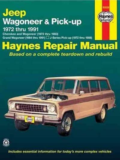 Jeep Wagoneer Pick up 1972 1991 Haynes Service Repair Manual   