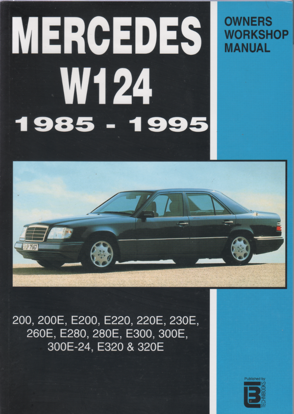 Mercedes Benz W124 Service and Repair Manual 1985 - 1995 ...