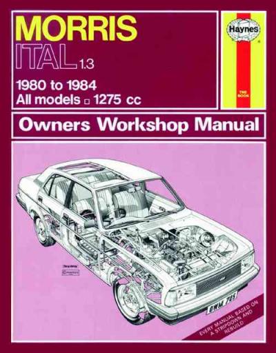 Morris Ital 1.3 1980-1984 Haynes Service Repair Manual USED