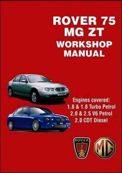 Rover 75 And MG ZT Workshop Manual   Brooklands Books Ltd UK 