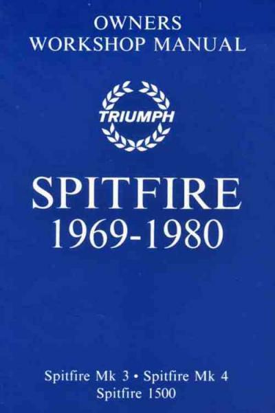 Triumph Spitfire Mk 3 4 1500 1969 1980 Workshop Manual   Brooklands Books Ltd UK 