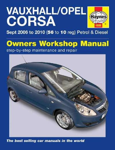 Vauxhall Opel Corsa Petrol Diesel 2006-2010 Haynes Service Repair Manual USED