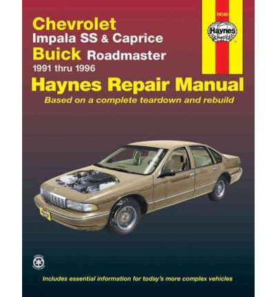 Chevrolet Impala SS and Caprice, Buick Roadmaster (1991-96) Automotive Repair Manual