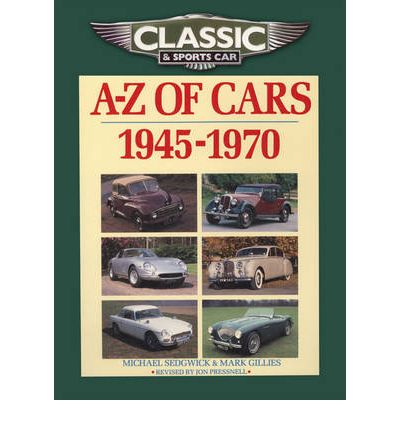 Classic and Sports Car Magazine A-Z of Cars 1945-1970