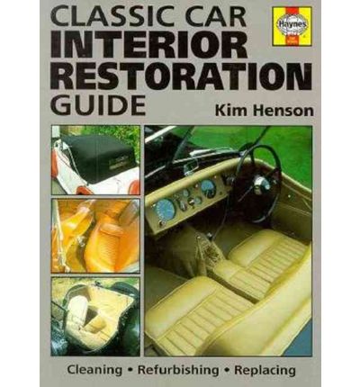 Classic Car Interiors Restoration Manual